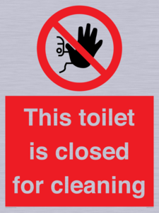 This toilet is closed for cleaning